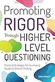 Promoting Rigor Through Higher Level Questioning