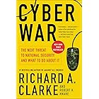 Cyber War: The Next Threat to National Security and What to Do About It