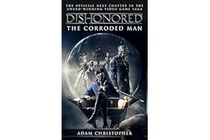 Dishonored - The Corroded Man