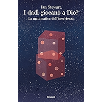 I dadi giocano a Dio?: La matematica dell'incertezza (Saggi) (Italian Edition) book cover