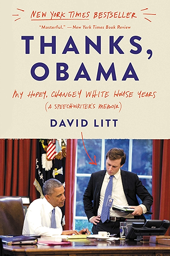 Download Thanks, Obama: My Hopey, Changey White House Years (English Edition) PDF