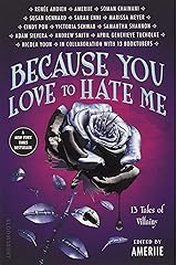 Because You Love to Hate Me: 13 Tales of Villainy Paperback