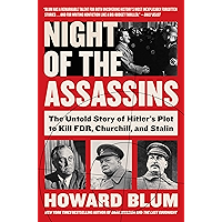 Night of the Assassins: The Untold Story of Hitler's Plot to Kill FDR, Churchill, and Stalin book cover