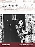 SOE Agent: Churchill’s Secret Warriors