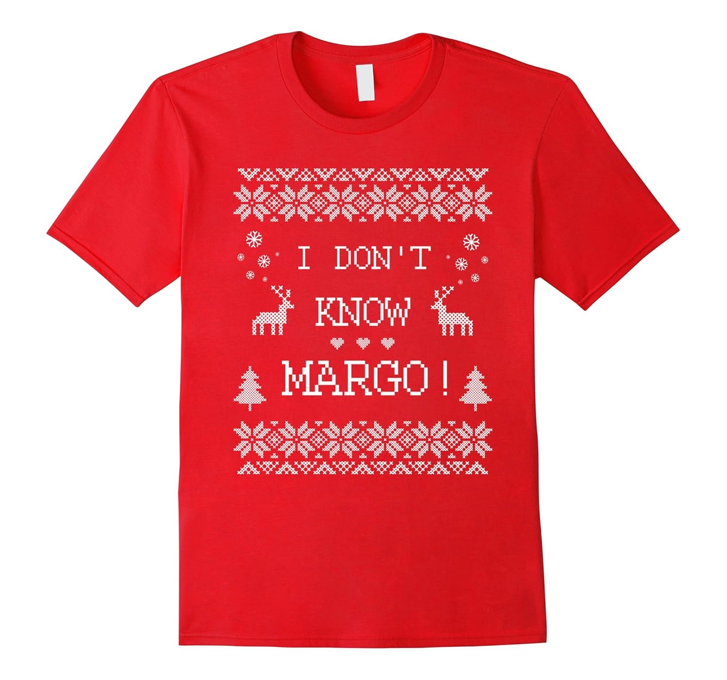 I Don't Know Margo Funny Christmas T-Shirt-ANZ