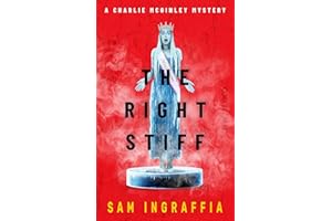 The Right Stiff: A Charlie McGinley Mystery - A Dark, Comedic, New Mexico Whodunit (Humorous Amateur Sleuth Noir Crime Thrill