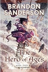 The Hero of Ages: Book Three of Mistborn