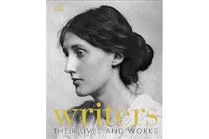 Writers: Their Lives and Works (DK History Changers)