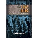 From X-rays to Quarks: Modern Physicists and Their Discoveries (Dover Classics of Science & Mathematics)