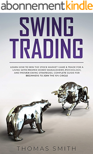 Download Swing Trading: Learn How to Win the Stock Market Game & Trade for a Living with proper Money Management, Psychology, and proven Swing Strategies. Complete ... to join the 10% Circle (English Edition) PDF