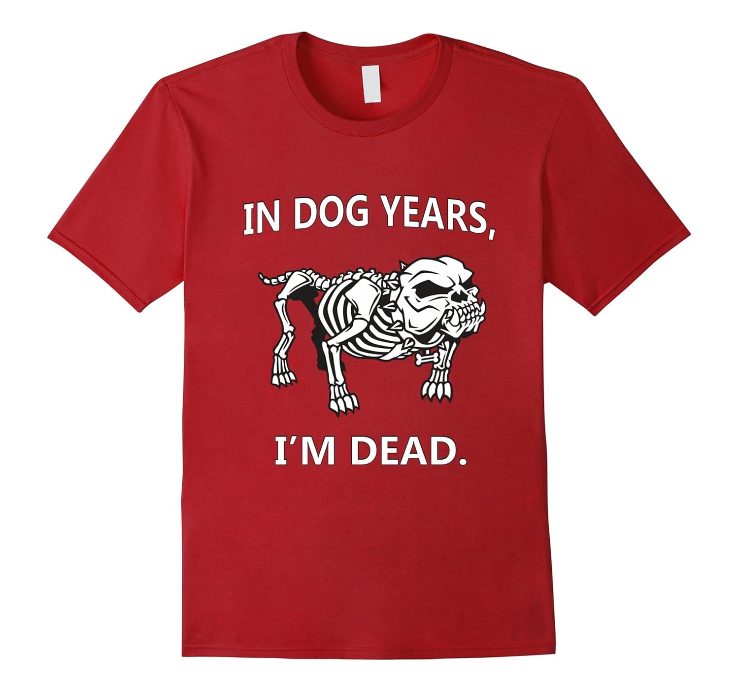in dog years im dead t shirt