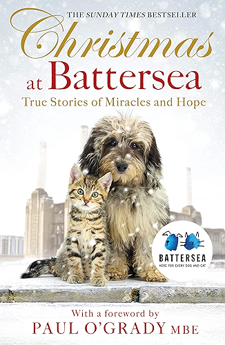 Download Christmas at Battersea: True Stories of Miracles and Hope (Battersea Dogs & Cats Home) (English Edition) PDF