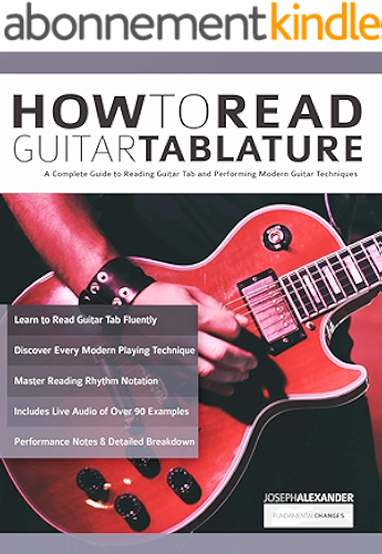Download How to Read Guitar Tablature: A Complete Guide to Reading Guitar Tab and Performing Modern Guitar Techniques (Essential Guitar Methods) (English Edition) PDF