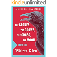 The Stones, the Crows, the Grass, the Moon (Missing collection)