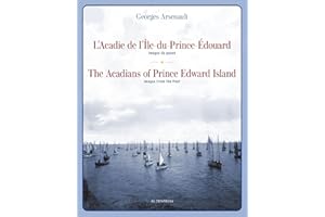 The Acadians of Prince Edward Island (bilingual): Images from the Past