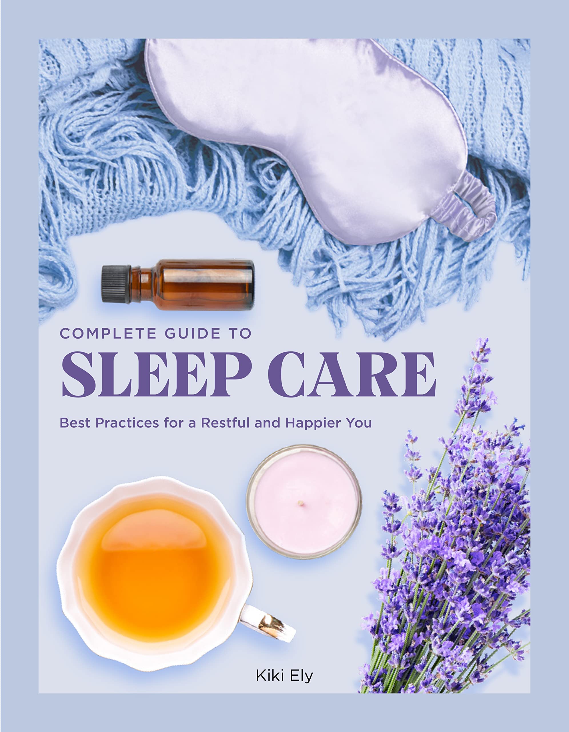 Mua The Complete Guide to Sleep Care: Best Practices for a Restful and ...