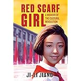 Red Scarf Girl: A Memoir of the Cultural Revolution