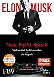 Elon Musk: Wie Elon Musk die Welt verändert - Die