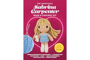 The Unofficial Sabrina Carpenter Book and Crochet Kit: Includes Everything to Crochet Your Own Sabrina - Sabrina Carpenter Fa