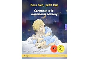 Dors bien, petit loup – Солодких снів, маленький вовчикy (français – ukrainien): Livre bilingue pour enfants, avec livre audi
