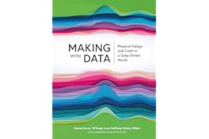 Making with Data: Physical Design and Craft in a Data-Driven World