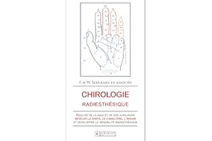 Chirologie radiesthésique: Analyse de la main et de son aura (French Edition)