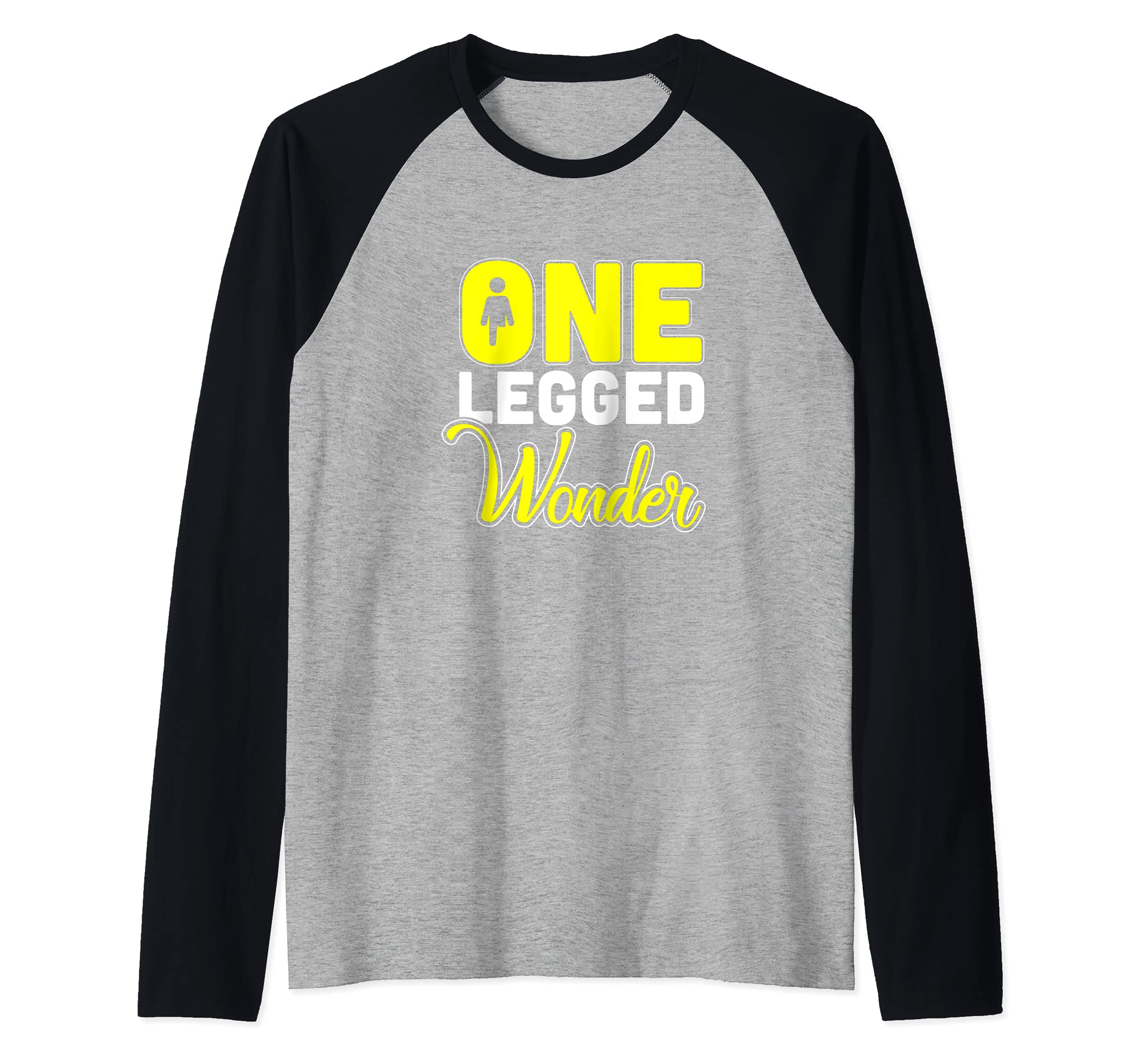 One Legged Wonder Amputee Gifts, Amputee, Amputation Humor Raglan Baseball Tee
