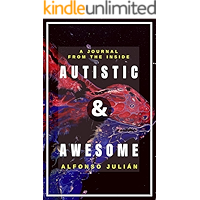 AUTISTIC & AWESOME: A Journal from the Inside book cover