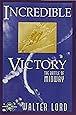 Incredible Victory: The Battle of Midway (Classics of War)