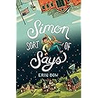 Simon Sort of Says: (Newbery Honor Book)