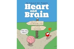 Heart and Brain: An Awkward Yeti Collection (Volume 1)