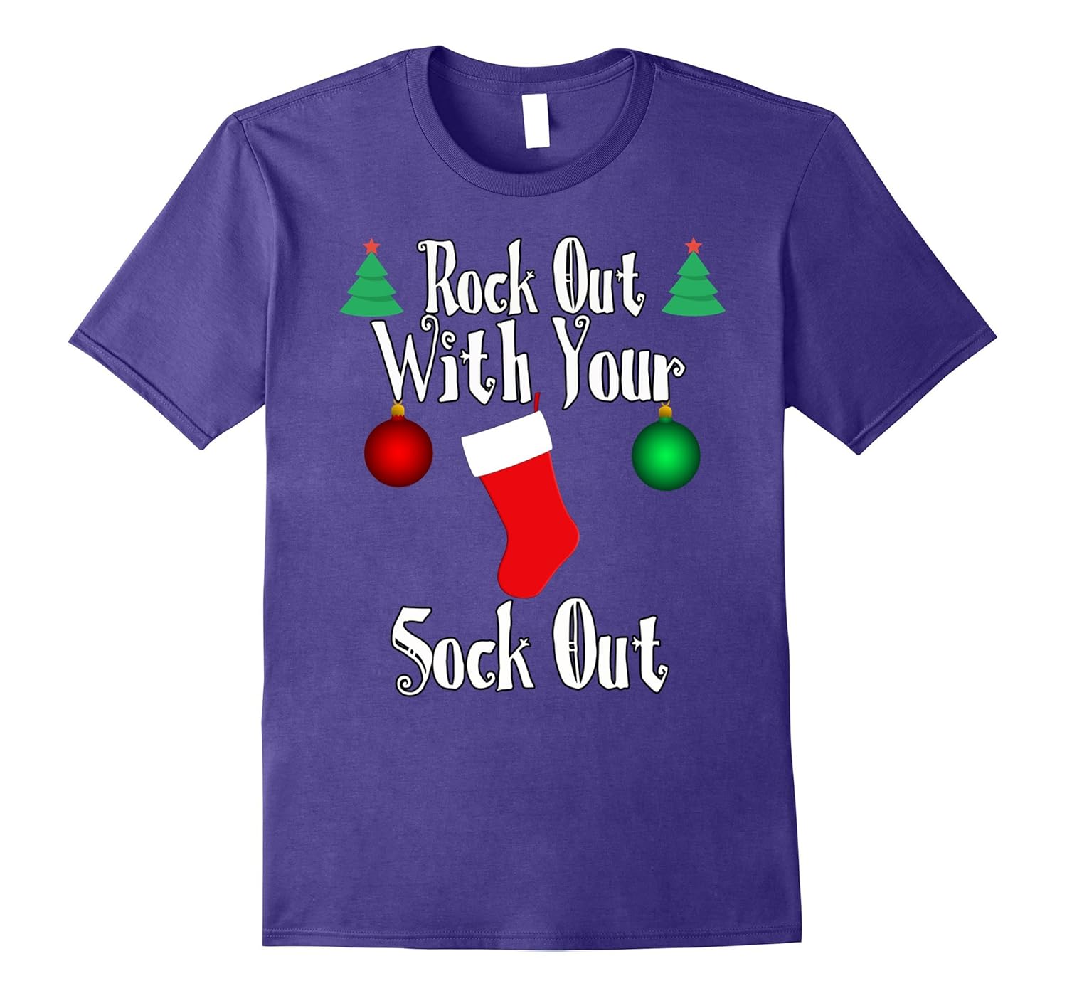 Rock Out With Your Sock Out Funny Ugly Christmas T-shirt-ANZ