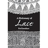 A Dictionary of Lace (Dover Knitting, Crochet, Tatting, Lace)