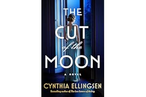 The Cut of the Moon: A Novel