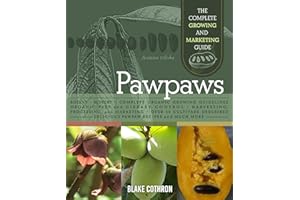 Pawpaws: The Complete Growing and Marketing Guide