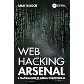 Web Hacking Arsenal: A Practical Guide to Modern Web Pentesting