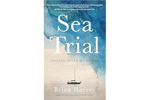 Sea Trial: Sailing After My Father