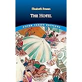 The Hotel (Dover Thrift Editions: Classic Novels)