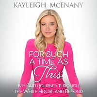For Such a Time as This: My Faith Journey Through the White House and Beyond