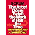 Scrum: The Art of Doing Twice the Work in Half the Time