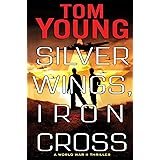 Silver Wings, Iron Cross