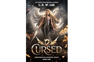 Cursed: Fallen Angel Academy Fantasy Romance with Angel vs Demon War, Apocalyptic Prophecy, and Forbidden Slow-Burn Romance i