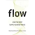 Flow: How the Best Supply Chains Thrive
