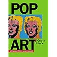 Pop Art: A Critical History (Documents of Twentieth-Century Art)