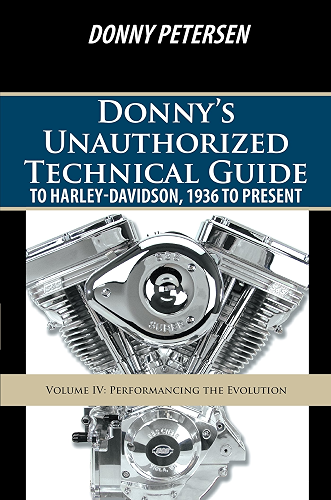 Download Donny’S Unauthorized Technical Guide to Harley-Davidson, 1936 to Present: Volume Iv: Performancing the Evolution (English Edition) PDF