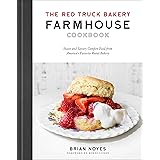 The Red Truck Bakery Farmhouse Cookbook: Sweet and Savory Comfort Food from America's Favorite Rural Bakery