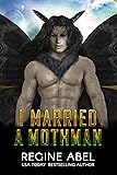 I Married A Mothman
