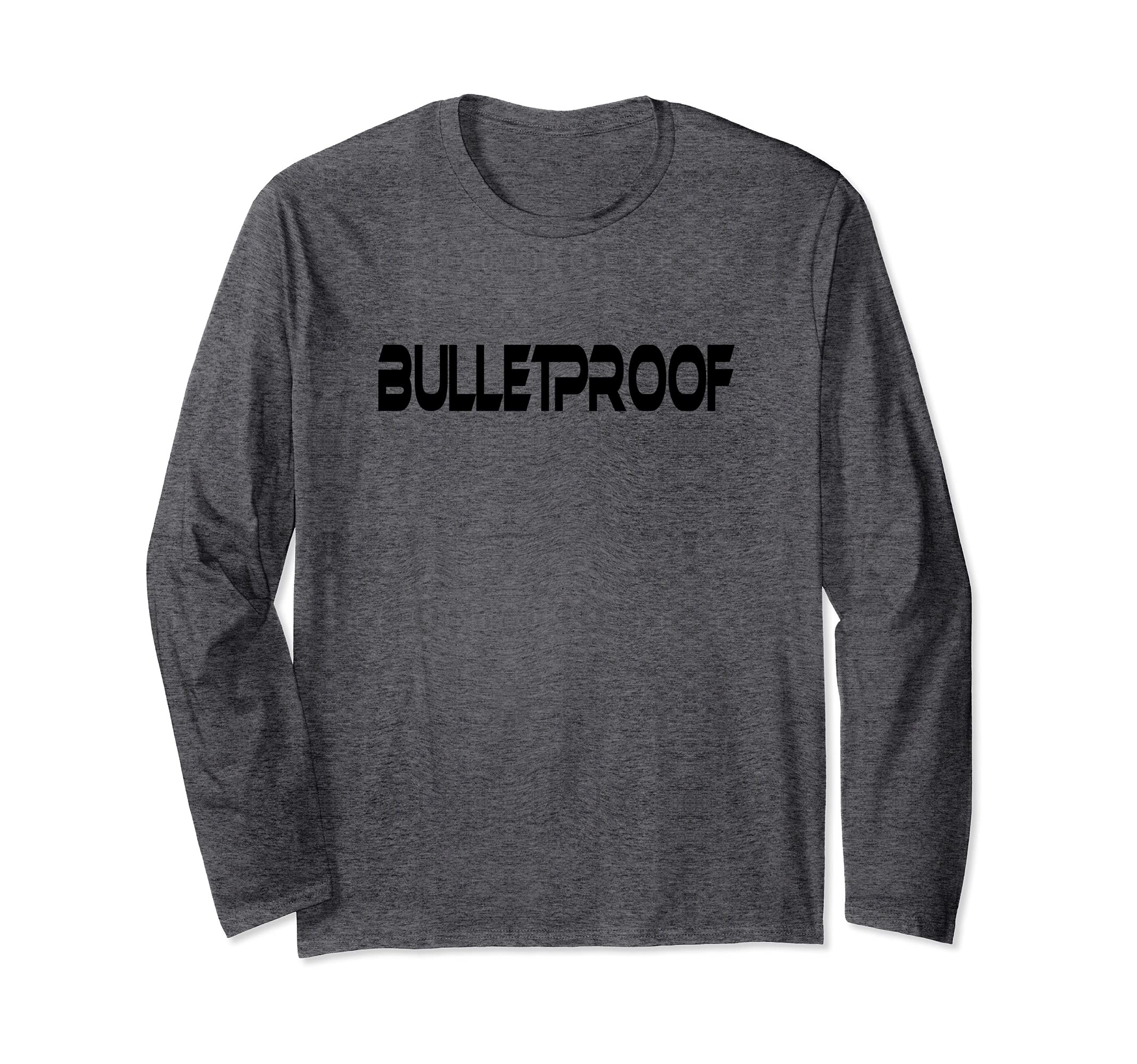 Bulletproof Long Sleeve T-Shirt