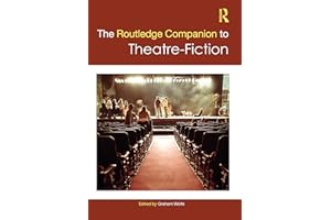 The Routledge Companion to Theatre-Fiction