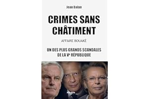 Crimes sans châtiment - Affaire Bouaké: Un des plus grands scandales de la Ve République - Essais - documents (Essais-documen